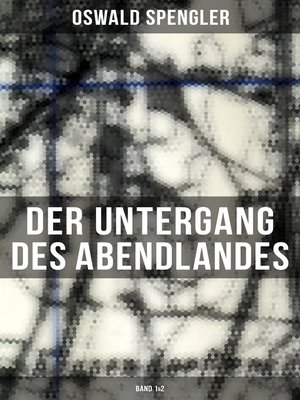 cover image of Der Untergang des Abendlandes (Band 1&2)